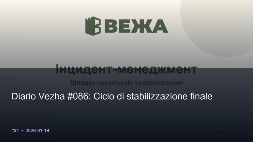 Vezha Diary #086: Ciclo di stabilizzazione finale